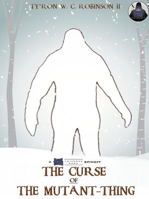 cover image of The Curse of the Mutant-Thing